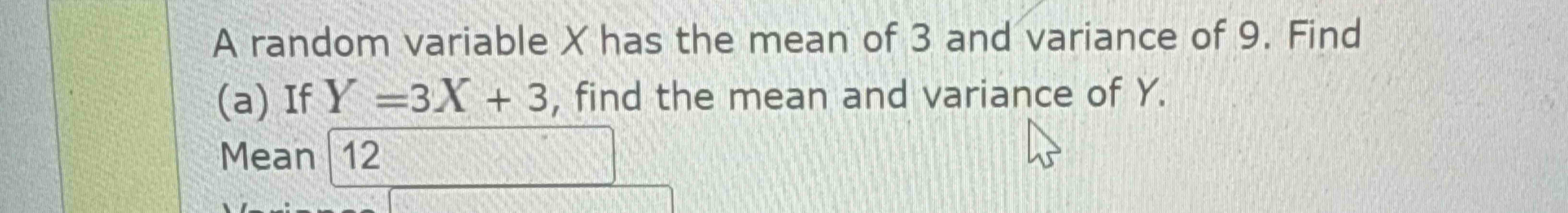 Solved A random variable \( ﻿X \) ﻿has the mean of 3 ﻿and | Chegg.com