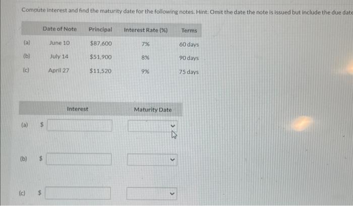 Solved Compute interest and find the maturity date for the | Chegg.com
