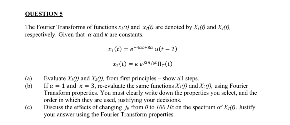 QUESTION 5The Fourier Transforms of functions xI(t) | Chegg.com