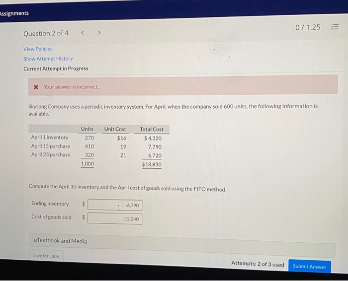 Solved Question 1 of 4 -/1 E View Policies Current Attempt | Chegg.com