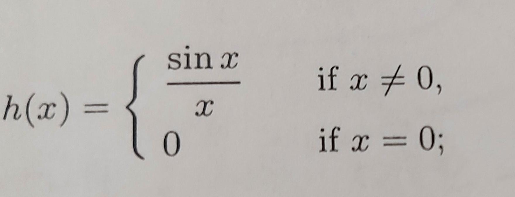 solved-sinx-if-x-0-h-x-0-if-x-0-chegg