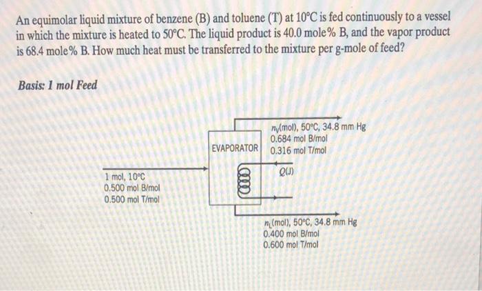 Solved An Equimolar Liquid Mixture Of Benzene (B) And | Chegg.com