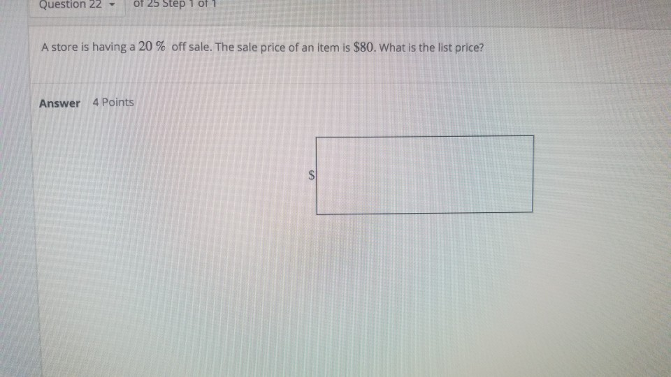 Solved Question 22 09 25 Step 1 of 1 A store is having a 20