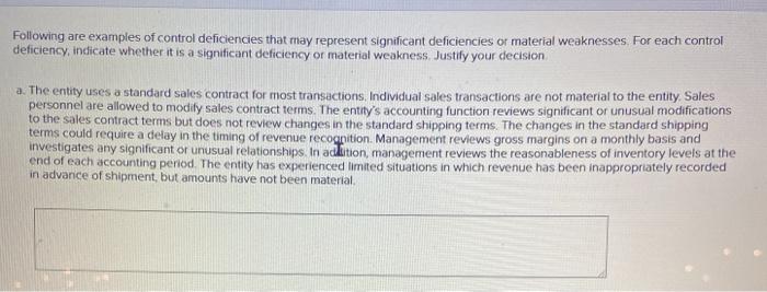Solved Following are examples of control deficiencies that | Chegg.com