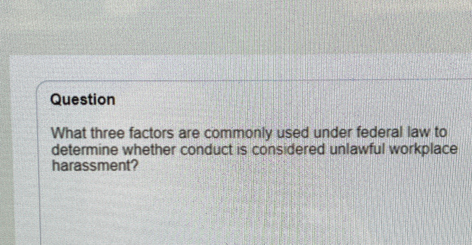 Solved QuestionWhat three factors are commonly used under | Chegg.com