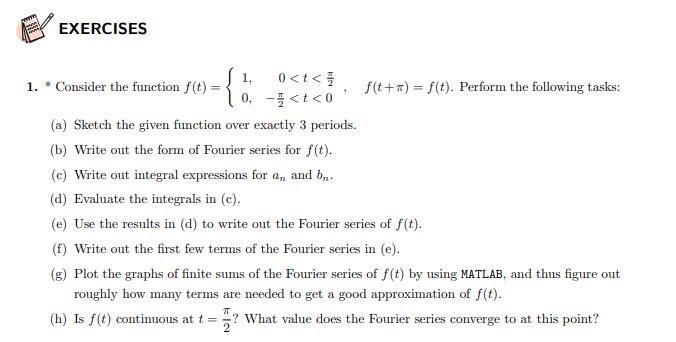 Solved EXERCISES -{: 1. * Consider the function f(t) 1. 0 | Chegg.com