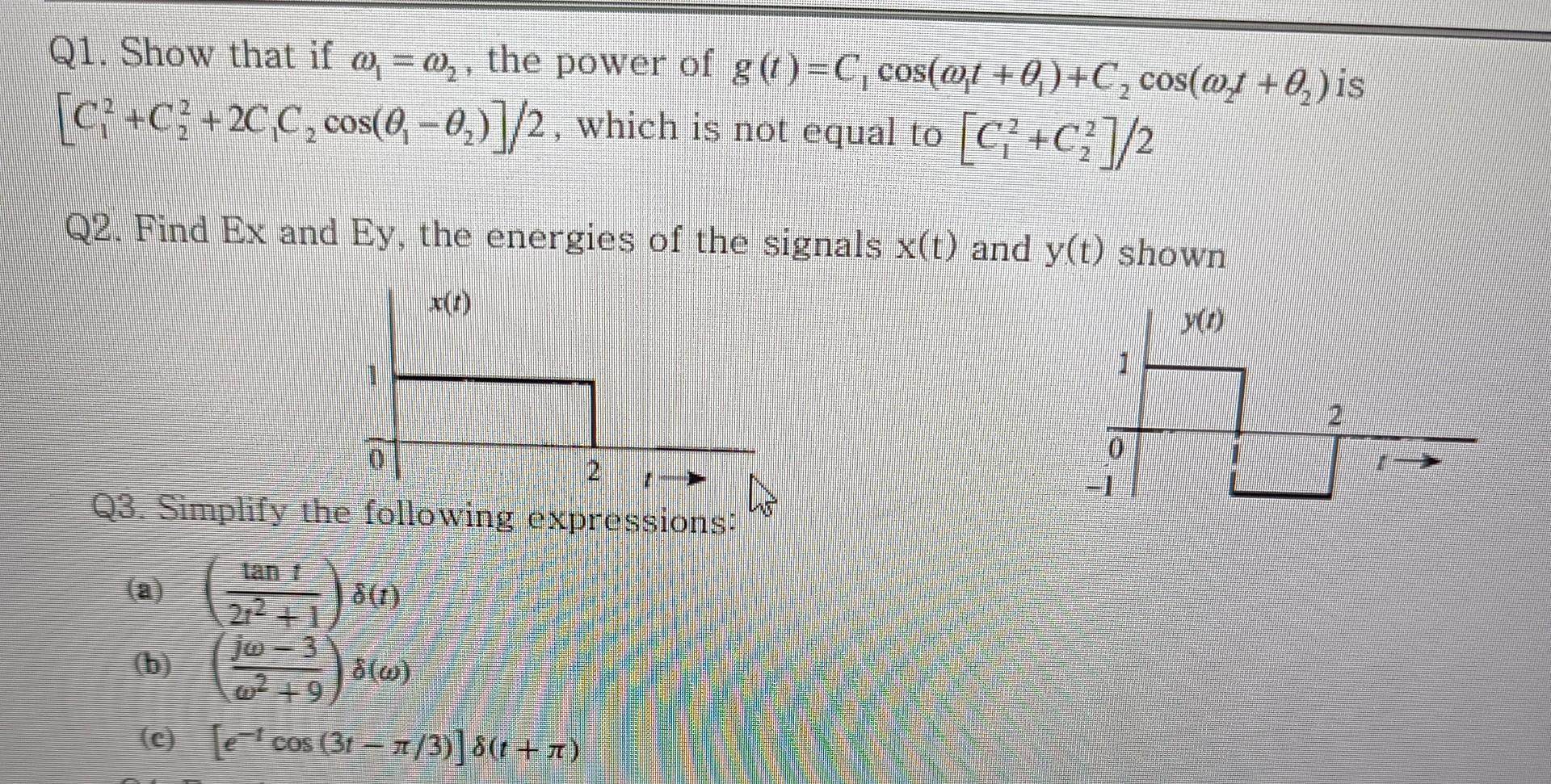 Solved Q1. Show that if ω1=ω2, the power of | Chegg.com