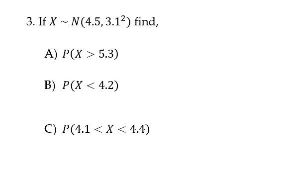 Solved P(X>5.3) P(X