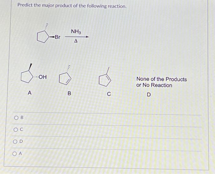 Solved Predict The Major Product Of The Following Reaction. | Chegg.com