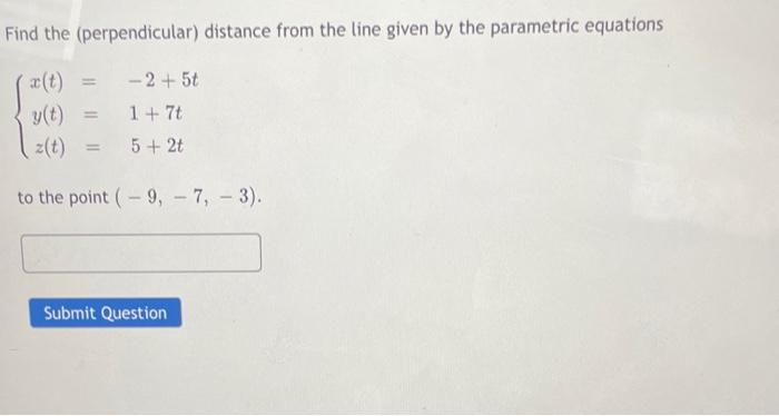 Solved Find The (perpendicular) Distance From The Line Given | Chegg.com