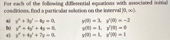 Solved For each of the following differential equations with | Chegg.com