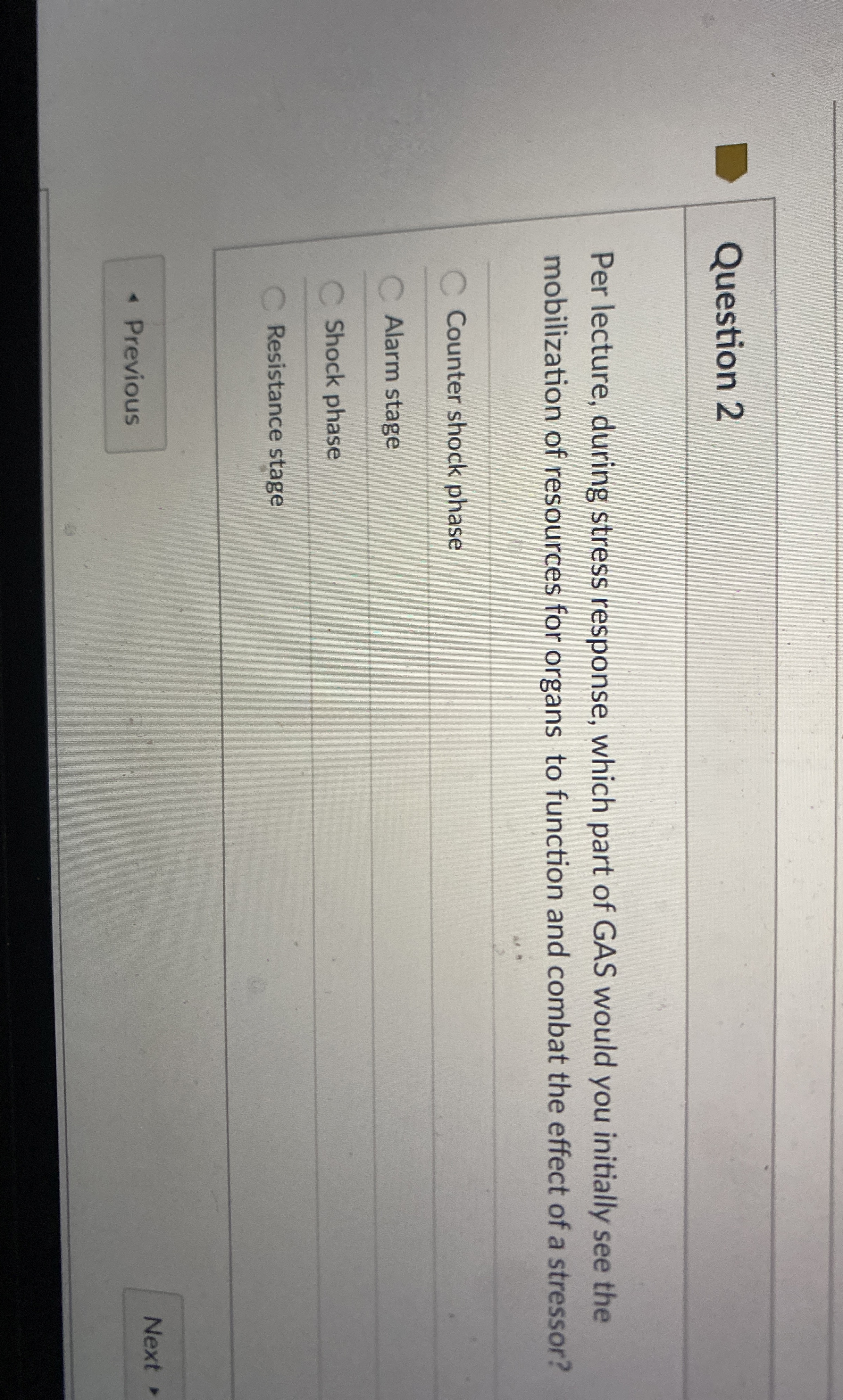 Solved Question 2Per lecture, during stress response, which | Chegg.com