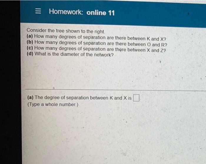 Solved = Homework: online 11 Consider the tree shown to the | Chegg.com