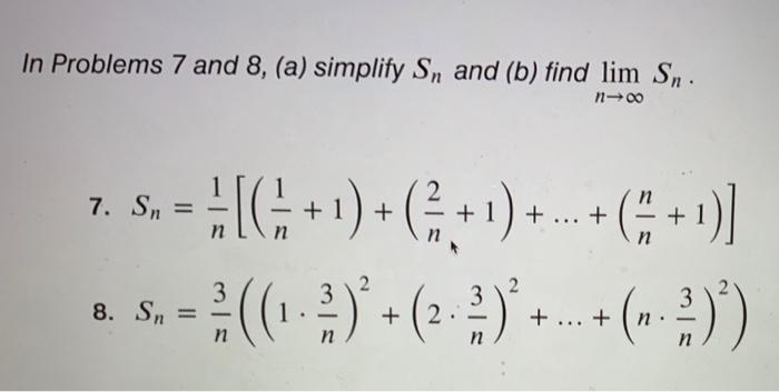 Solved In Problems 7 and 8, (a) simplify Sn and (b) find | Chegg.com