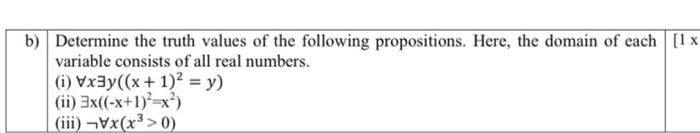 Solved B) Determine The Truth Values Of The Following | Chegg.com