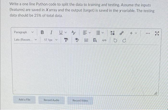 Solved Write a one line Python code to split the data to | Chegg.com