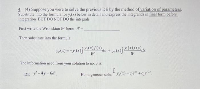 Solved 4. (4) Suppose you were to solve the previous DE by | Chegg.com