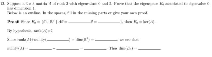 Solved 12 Suppose A 3×3 Matrix A Of Rank 2 With Eigenvalues