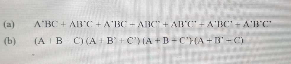 Solved (a) ABC + ABC + ABC + ABC - AB°C + A BC + ABC (b) (Ꭺ | Chegg.com