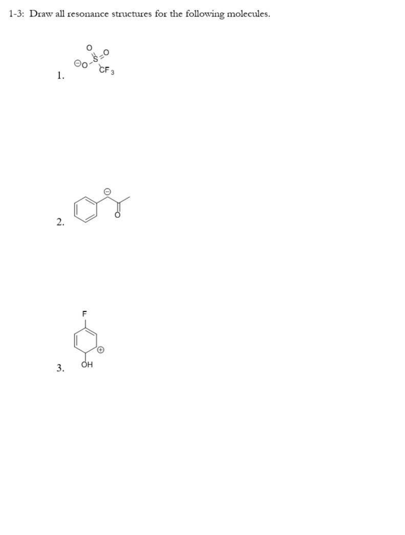 Solved 1-3: Draw All Resonance Structures For The Following | Chegg.com