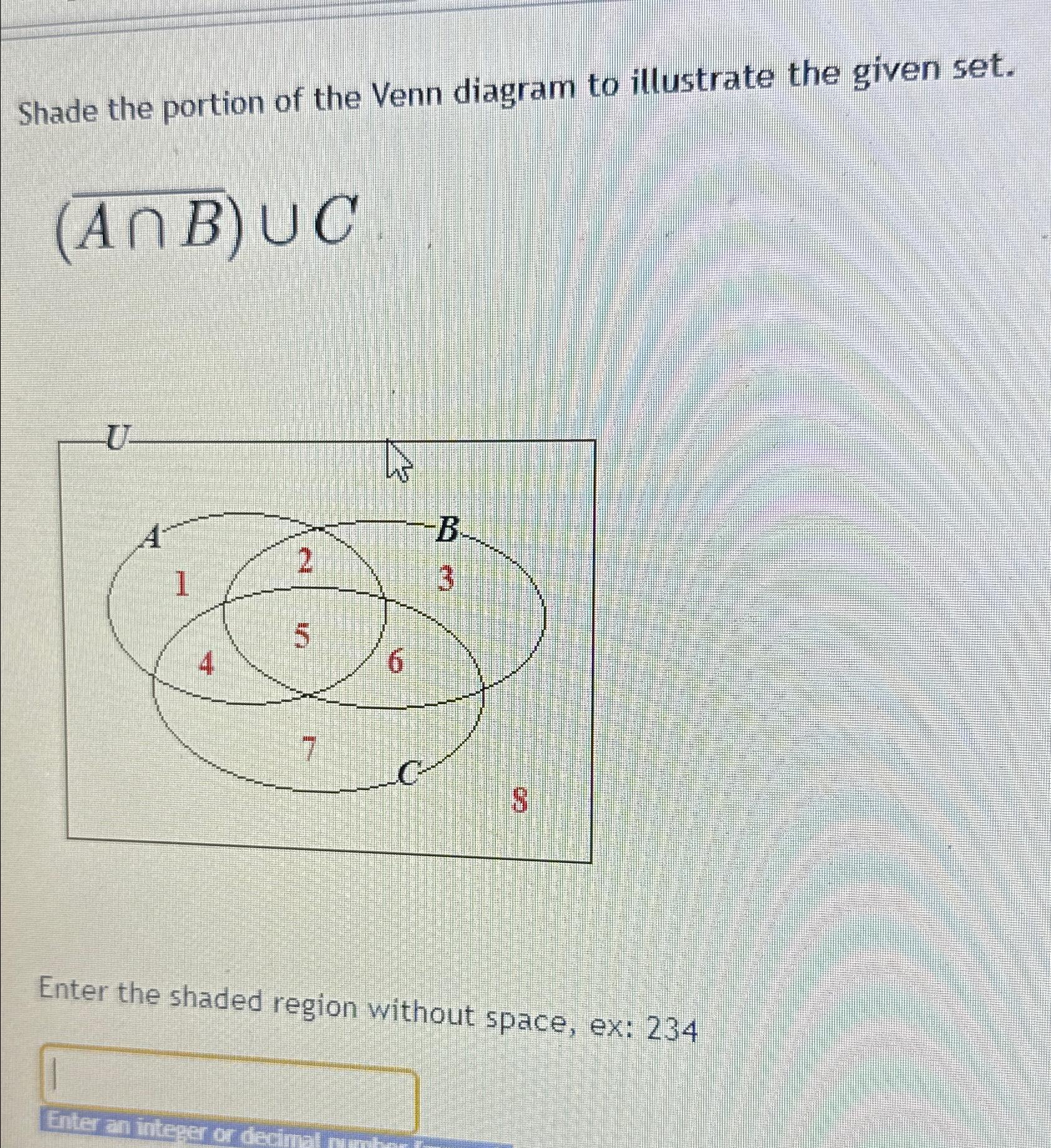 Solved Shade The Portion Of The Venn Diagram To Illustrate | Chegg.com