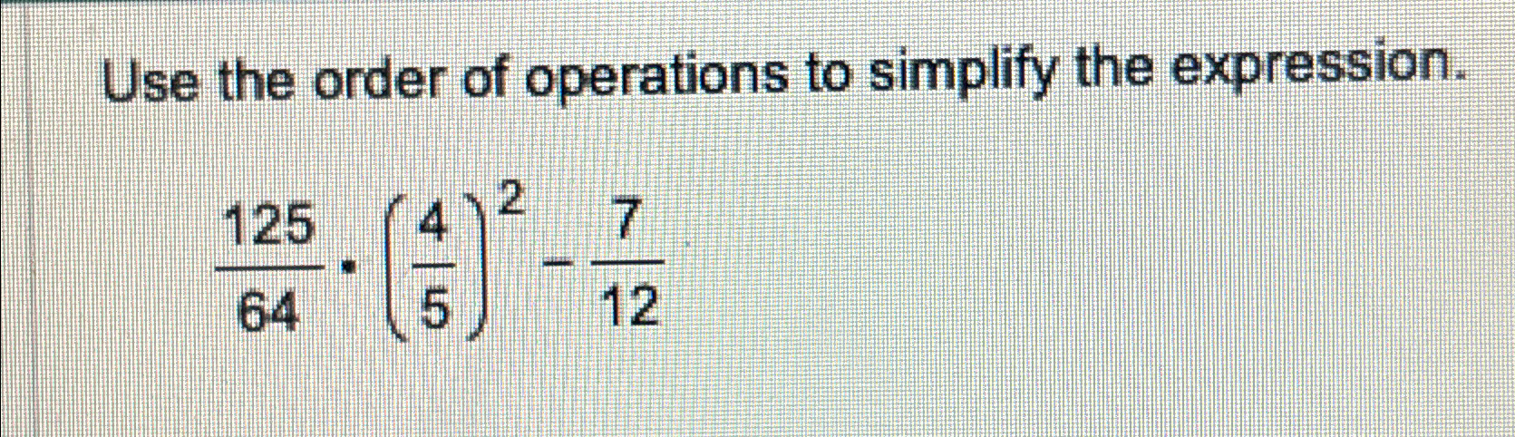 Solved Use the order of operations to simplify the | Chegg.com