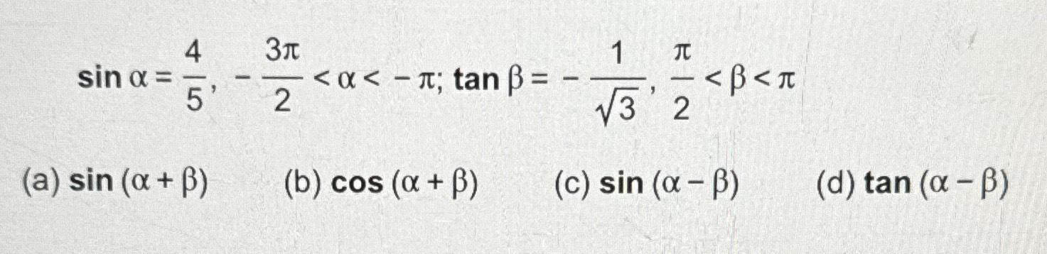 Solved sinα=45,-3π2