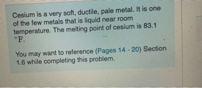 Cesium Is A Very Soft Ductile Pale Metal It Is