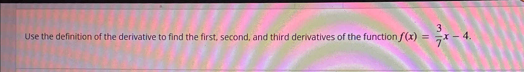 Solved Use the definition of the derivative to find the | Chegg.com