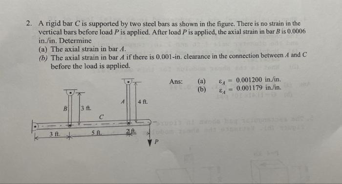 Solved 2. A rigid bar C is supported by two steel bars as | Chegg.com