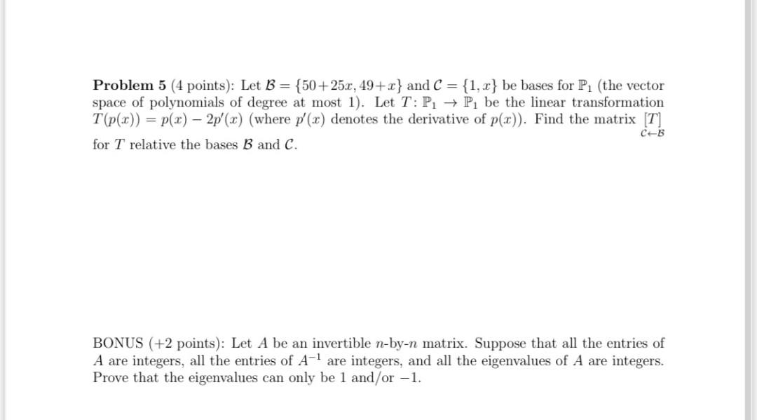 Solved Problem 5 (4 Points): Let B = {50+25x, 49+r} And C = | Chegg.com