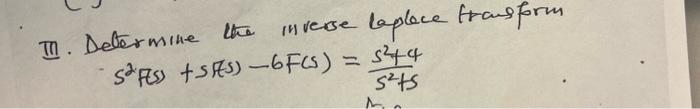 Solved s2f(s)+s(fs)−6F(s)=s2+ss2+4 | Chegg.com