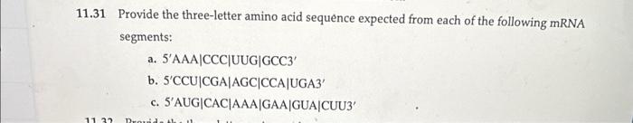 Solved 11.31 Provide the three-letter amino acid sequence | Chegg.com
