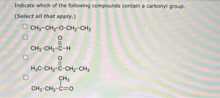 Solved Indicate which of the following compounds contain a | Chegg.com