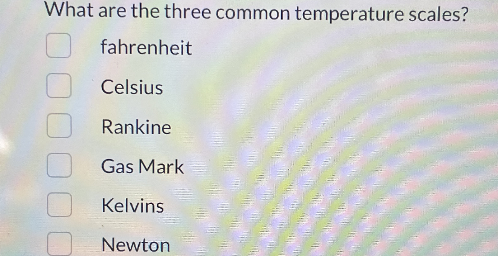 Solved What are the three common temperature | Chegg.com
