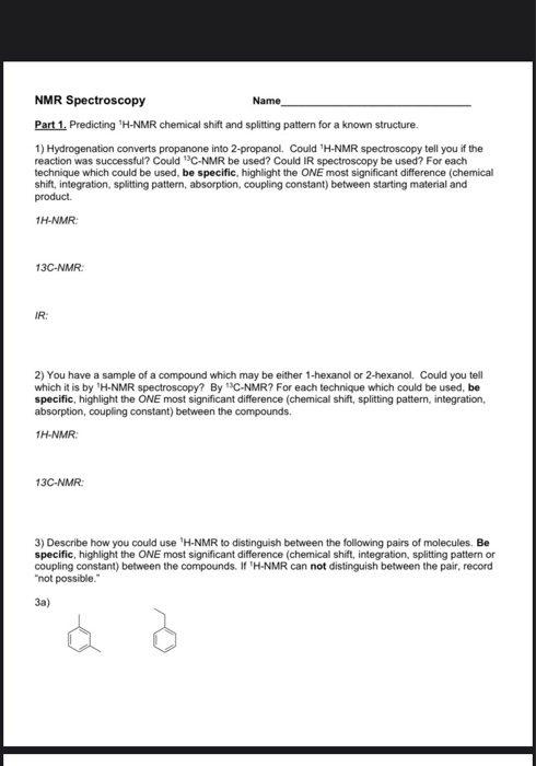 Solved NMR Spectroscopy Name Part 1. Predicting "H-NMR | Chegg.com