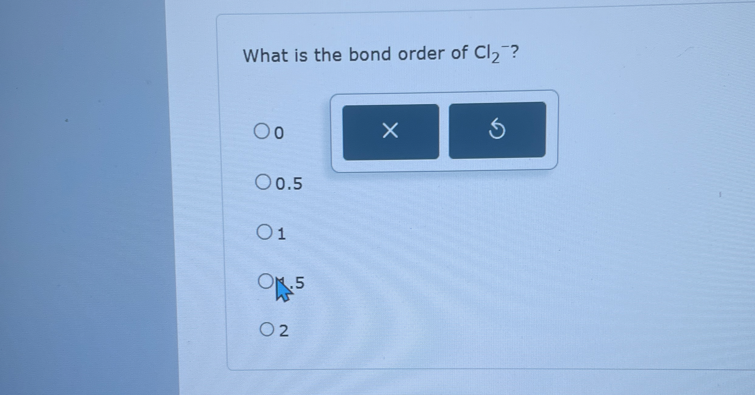 Solved What is the bond order of Cl2-?00.51.52 | Chegg.com