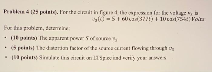 Solved Problem 4 (25 points). For the circuit in figure 4, | Chegg.com
