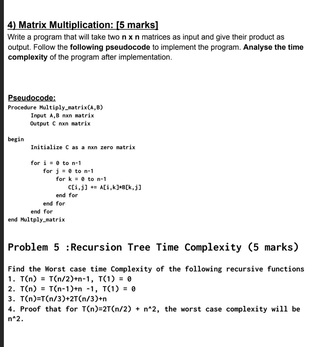 Solved 4) Matrix Multiplication: [5 marks] Write a program | Chegg.com