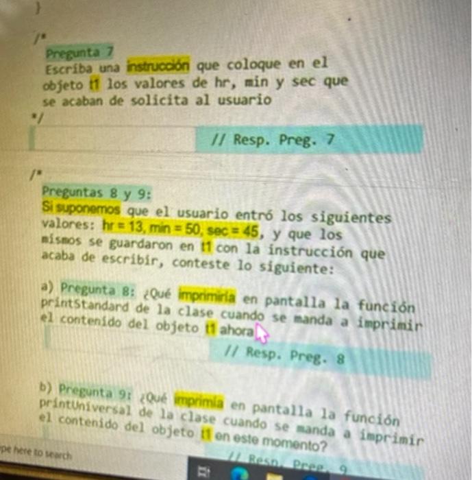 Pregunta 7 Escriba una instrucoín que coloque en el objeto if los valores de hr, min y sec que se acaban de solicita al usuar