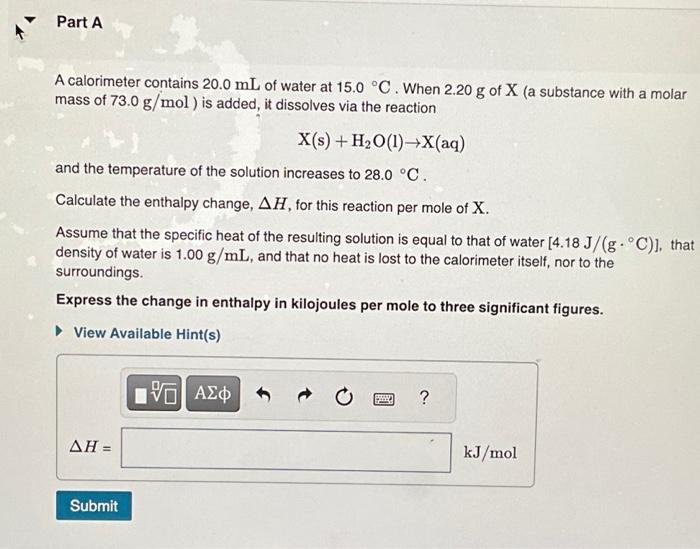 Solved A calorimeter is an insulated device in which a