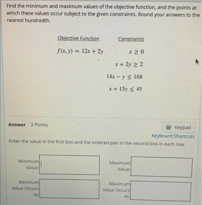 Solved Find the minimum and maximum values of the objective | Chegg.com