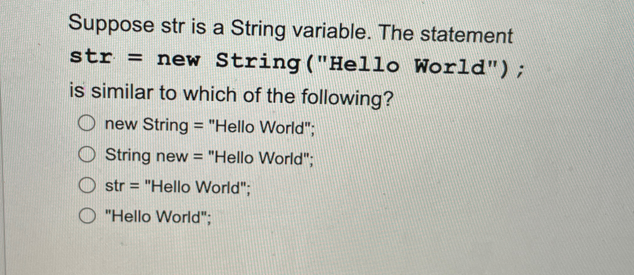 Solved Suppose str is a String variable. The statement str = | Chegg.com