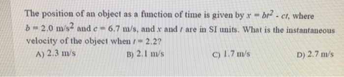 Solved The position of an object as a function of time is | Chegg.com