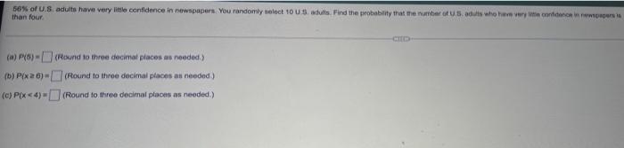 Solved 56 Of U S Adults Have Very Little Confidence In Chegg