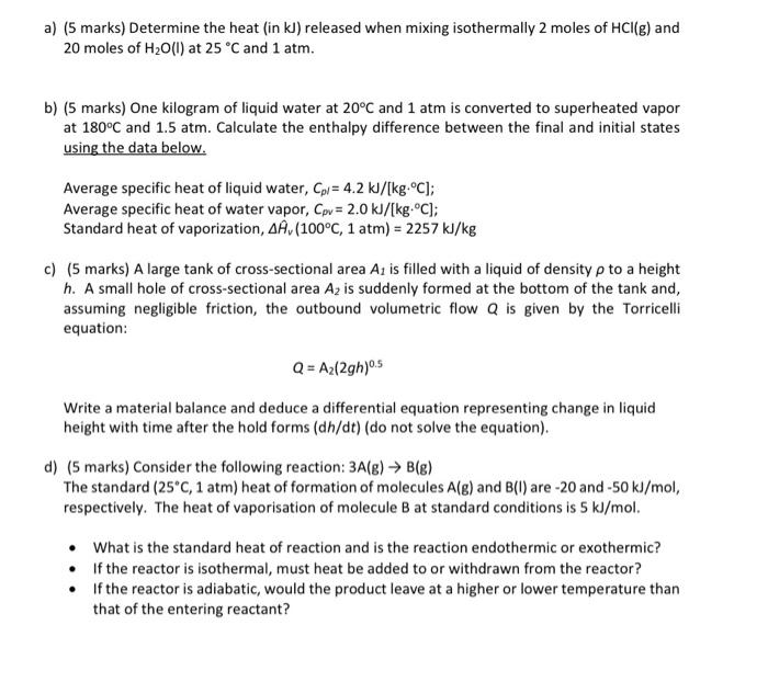 Solved a) (5 marks) Determine the heat (in kJ) released when