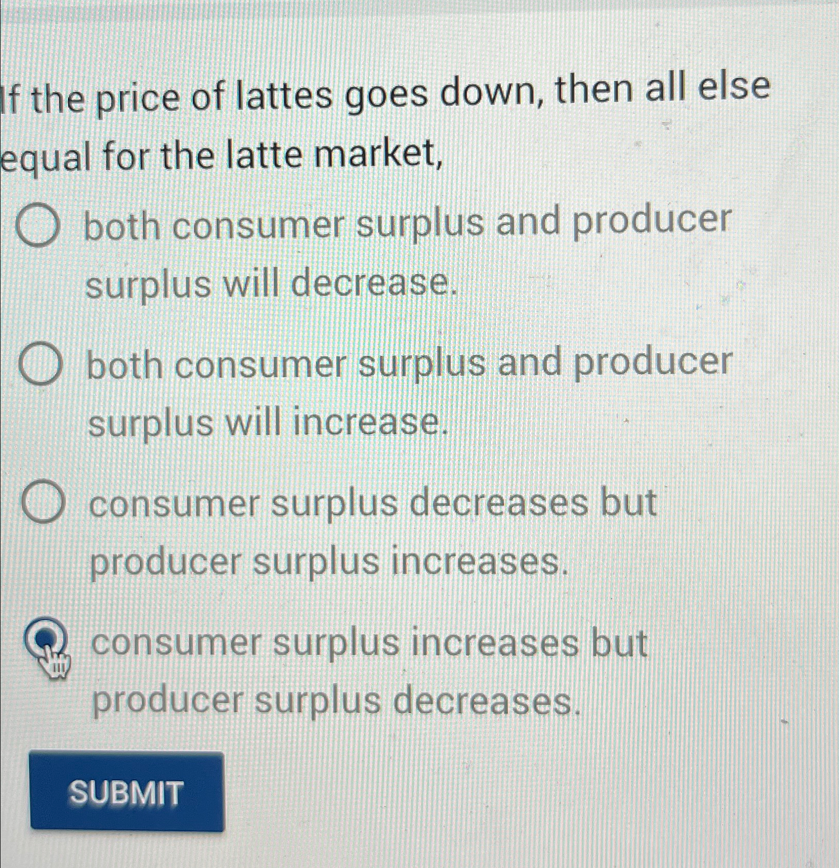 Solved If the price of lattes goes down, then all else equal | Chegg.com