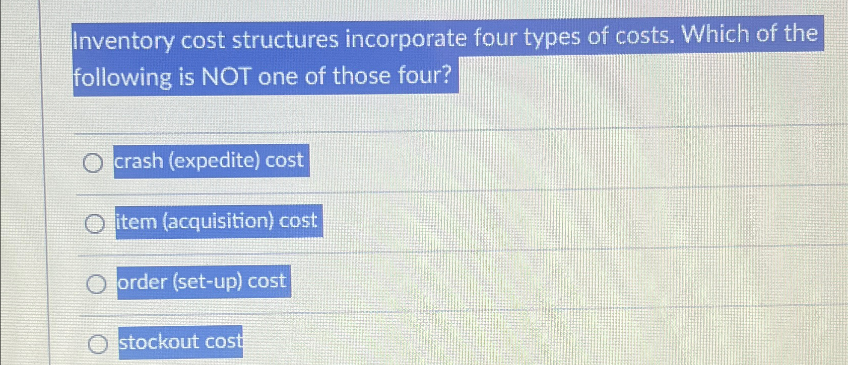 Solved Inventory cost structures incorporate four types of | Chegg.com