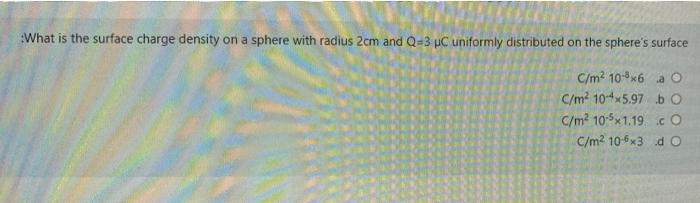 Solved :What is the surface charge density on a sphere with | Chegg.com