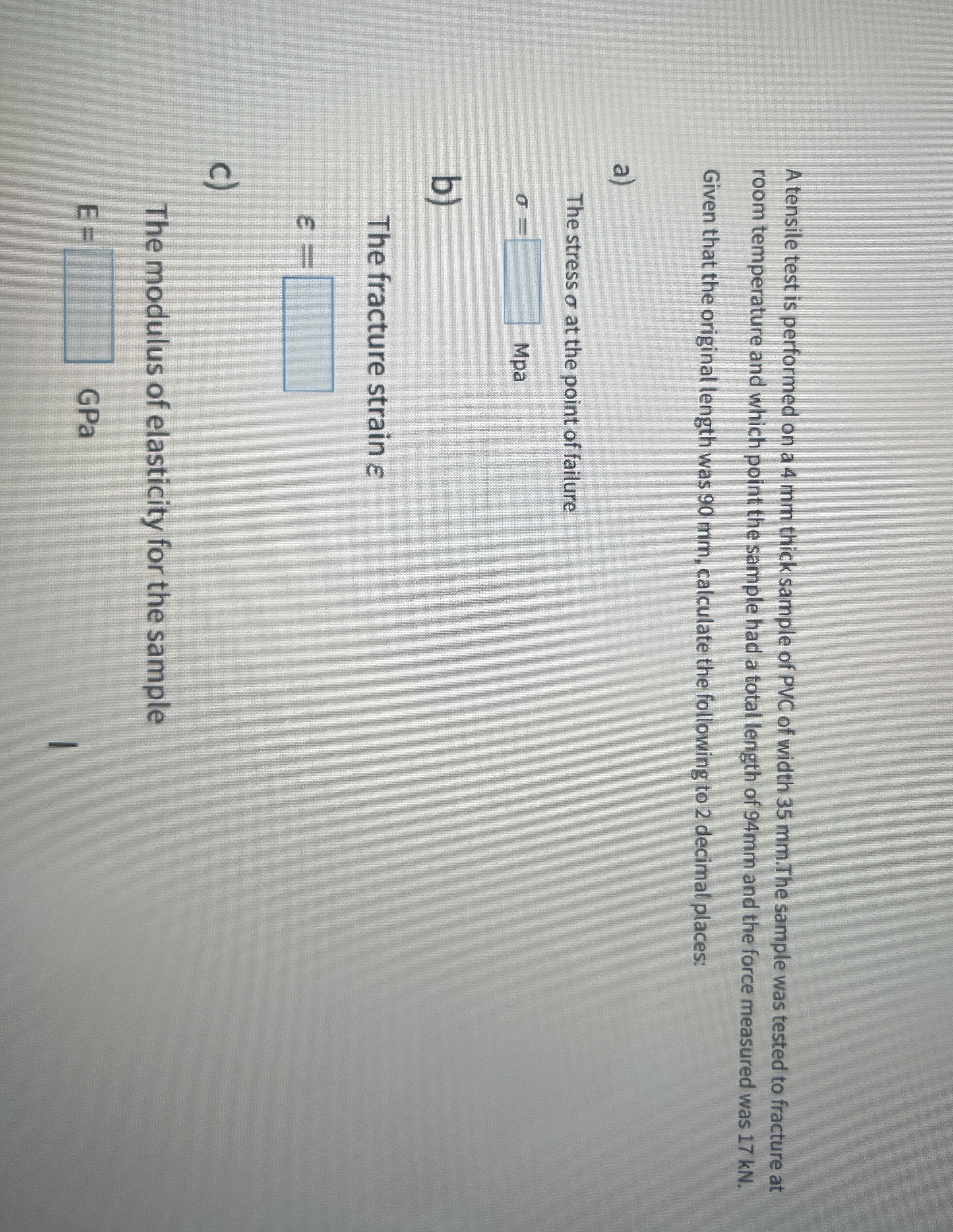 Solved How can I figure out A tensile test is performed on a | Chegg.com